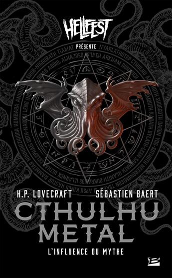 Couverture du livre « Cthulhu metal : l'influence du mythe sur le métal » de Sebastien Baert aux éditions Bragelonne