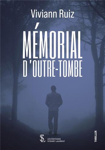 Couverture du livre « Memorial d outre-tombe » de Viviann Ruiz aux éditions Sydney Laurent