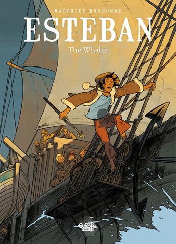 Couverture du livre « Esteban - Volume 1 - The Whaler » de Matthieu Bonhomme aux éditions Epagine