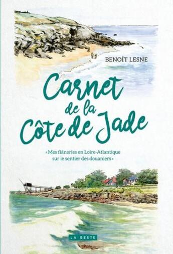 Couverture du livre « Carnet de la Côte de Jade ; 