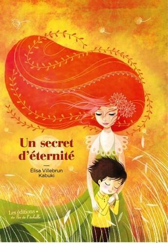 Couverture du livre « Un secret d'éternité » de Kabuki et Elisa Villebrun aux éditions Pemf