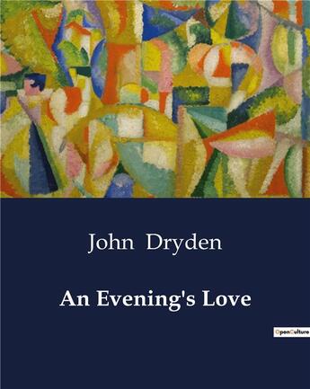 Couverture du livre « An evening's love » de Dryden John aux éditions Culturea