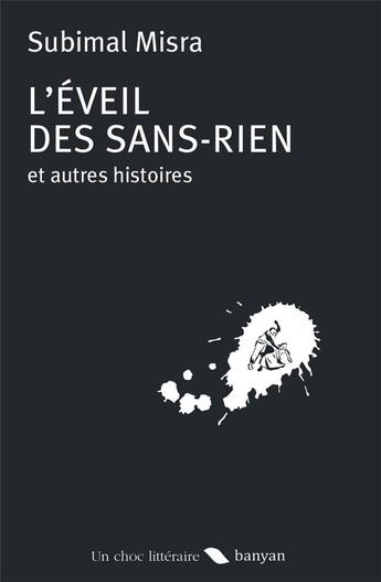 Couverture du livre « L'eveil des sans-rien » de Subimal Misra aux éditions Banyan