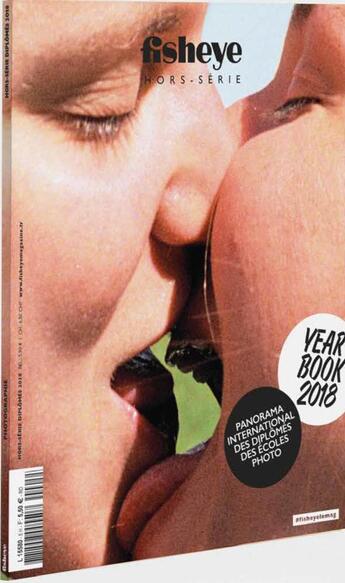 Couverture du livre « Fisheye hs n 5 les diplomes des grandes ecoles de photo dans le monde - automne 2018 » de  aux éditions Be Contents