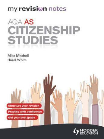 Couverture du livre « My Revision Notes: AQA AS/A2 Citizenship Studies ePub » de White Hazel aux éditions Hodder Education Digital