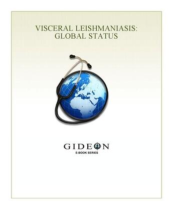 Couverture du livre « Visceral leishmaniasis ; global status » de Gideon Informatics Inc. aux éditions Gideon Informatics