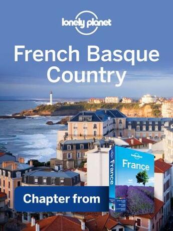 Couverture du livre « Lonely Planet French Basque Country & The Pyranees » de Lonely Planet aux éditions Loney Planet Publications