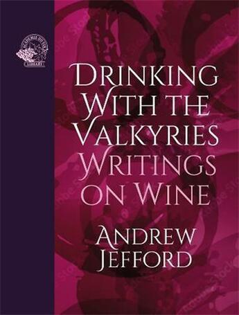 Couverture du livre « Drinking with the valkyries /anglais » de Andrew Jefford aux éditions Acc Art Books