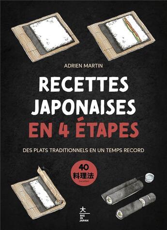 Couverture du livre « Recettes japonaises en 4 étapes : Des plats traditionnels en un temps record » de Adrien Martin aux éditions Hachette Pratique