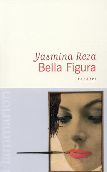 Couverture du livre « Bella figura » de Yasmina Reza aux éditions Flammarion