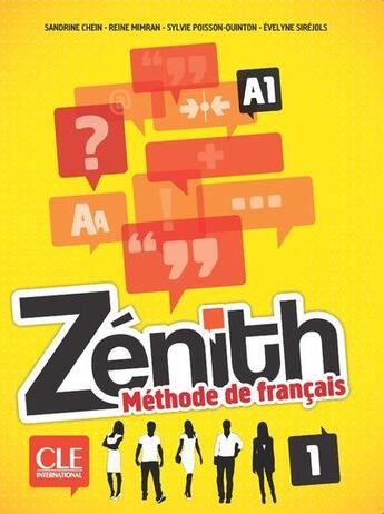 Couverture du livre « Zénith ; méthode de français ; niveau 1 ; livre de l'élève (2e édition) » de  aux éditions Cle International