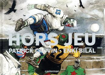 Couverture du livre « Hors jeu » de Enki Bilal et Patrick Cauvin aux éditions Casterman