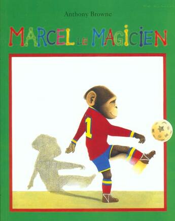 Couverture du livre « Marcel le magicien » de Anthony Browne aux éditions Ecole Des Loisirs