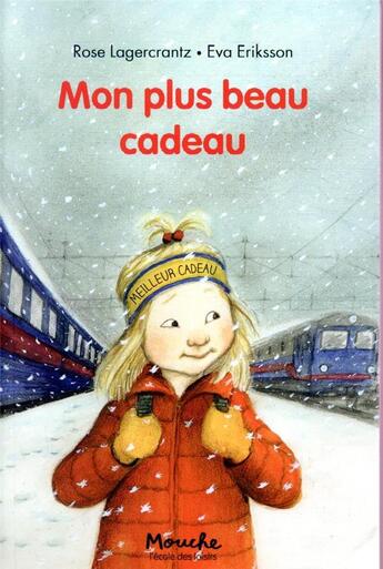 Couverture du livre « Mon plus beau cadeau » de Eva Eriksson et Rose Lagercrantz aux éditions Ecole Des Loisirs