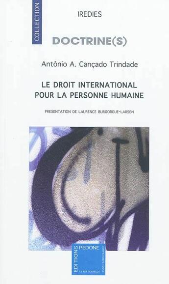 Couverture du livre « Le droit international pour la personne humaine » de Antonio Augusto Cancado Trindade aux éditions Pedone