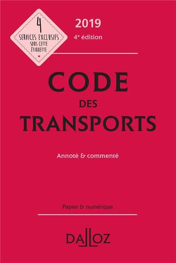 Couverture du livre « Code des transports annoté et commenté (édition 2019) (4e édition) » de  aux éditions Dalloz