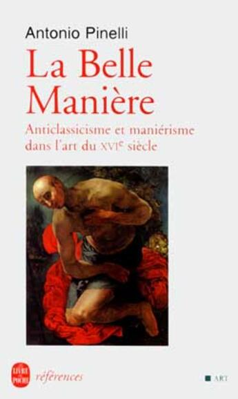 Couverture du livre « La belle maniere » de Pinelli-A aux éditions Le Livre De Poche