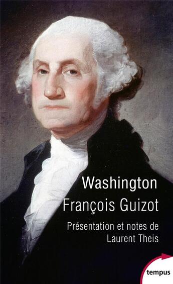 Couverture du livre « Washington » de François Guizot aux éditions Tempus/perrin