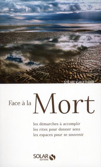 Couverture du livre « Face a la mort » de Gauthier Sylvie aux éditions Solar