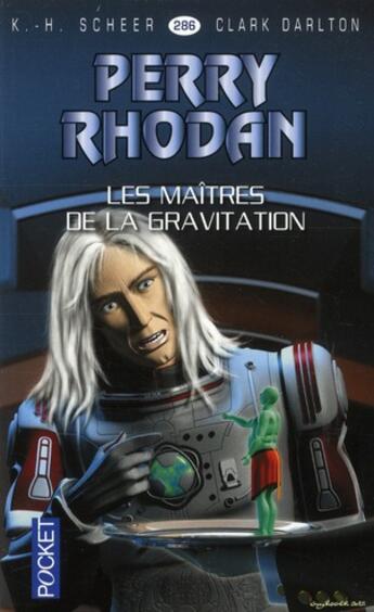 Couverture du livre « Perry Rhodan - cycle 12 ; Bardioc Tome 5 : les maîtres de la gravitation » de Clark Darlton et Karl-Herbert Scheer aux éditions Pocket