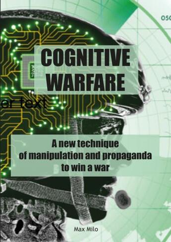 Couverture du livre « Cognitive warfare - A new technique of manipulation and propaganda to win a war » de Bernard Claverie et Francois Du Cluzel aux éditions Max Milo