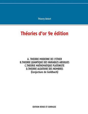 Couverture du livre « Théories d'or (9e édition) » de Thierry Delort aux éditions Books On Demand