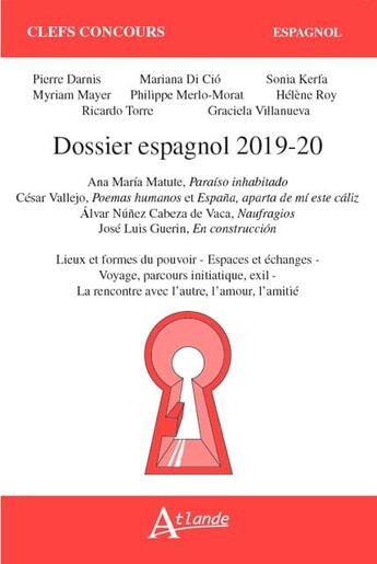 Couverture du livre « Dossier espagnol 2019 » de Helene Roy et Mariana Di Cio et Philippe Merlo-Morat aux éditions Atlande Editions