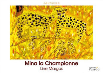 Couverture du livre « Mina la championne » de Line Margos aux éditions Persee