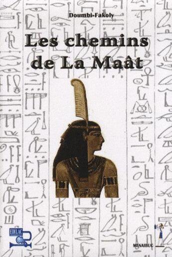 Couverture du livre « Les chemins de la Maât » de Doumby-Fakoly aux éditions Menaibuc