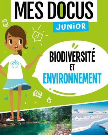 Couverture du livre « Mes docus junior ; biodiversité et environnement » de  aux éditions 1 2 3 Soleil