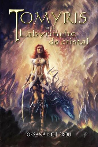 Couverture du livre « Tomyris et le labyrinthe de cristal » de Oksana et Gilles Prou aux éditions Midgard