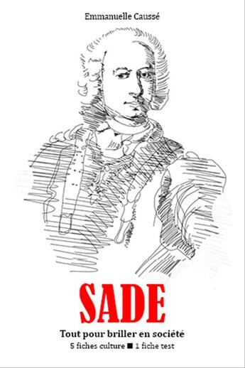 Couverture du livre « Sade » de Causse Emmanuelle aux éditions Editions Du Cenacle