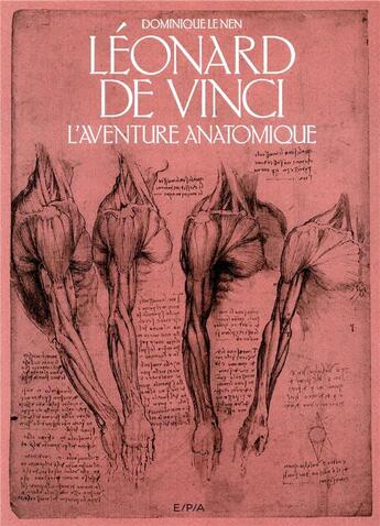 Couverture du livre « Léonard de Vinci ; l'aventure anatomique » de  aux éditions Epa