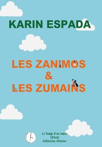 Couverture du livre « Les zanimos & les zumains » de Karin Espada aux éditions Publishroom Factory