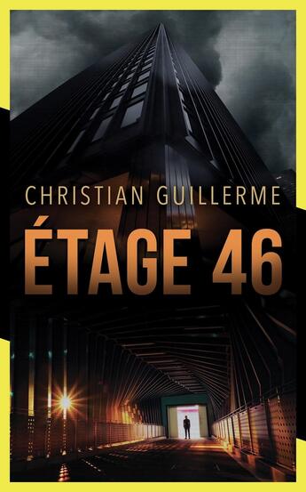 Couverture du livre « Etage 46 » de Christian Guillerme aux éditions L'oiseau Noir