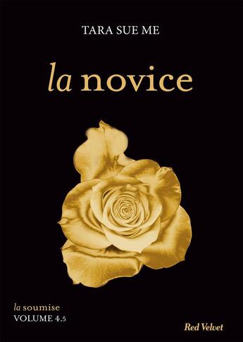 Couverture du livre « La soumise T.4.5 ; la novice » de Tara Sue Me aux éditions Marabout