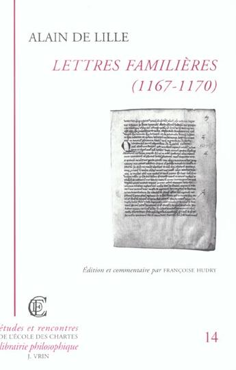 Couverture du livre « Lettres Familieres (1167-1170) » de Alain De Lille aux éditions Vrin