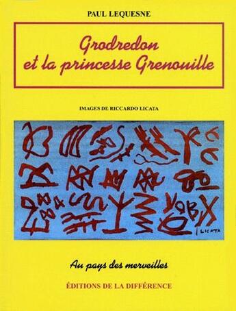 Couverture du livre « Grodredon et la princesse Grenouille » de Paul Lequesne aux éditions La Difference