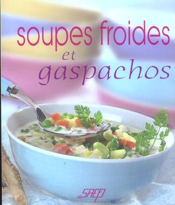 Couverture du livre « Soupes froides et gaspachos » de Michel Rubin aux éditions Saep