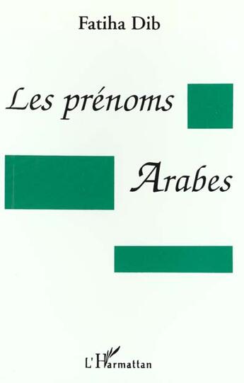 Couverture du livre « Les prénoms arabes » de Fatiha Dib aux éditions L'harmattan