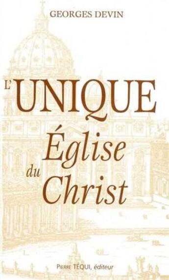 Couverture du livre « L'unique Église du Christ » de  aux éditions Tequi