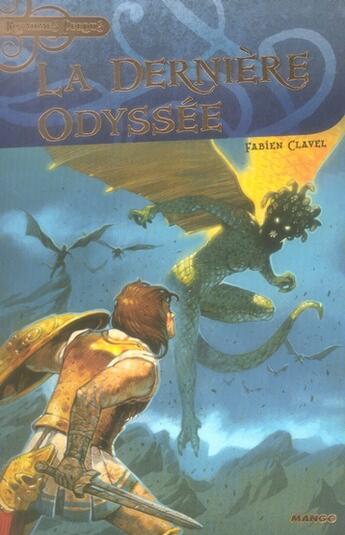 Couverture du livre « La dernière odyssée » de Fabien Clavel aux éditions Mango