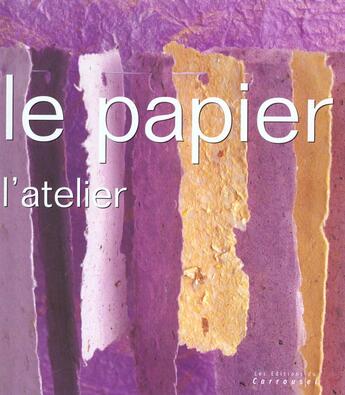 Couverture du livre « Le Papier » de Angela Ramsay aux éditions Carroussel