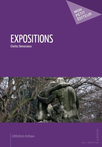 Couverture du livre « Expositions » de Charles Demassieux aux éditions Publibook