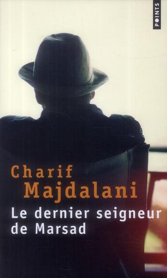 Couverture du livre « Le dernier seigneur de Marsad » de Charif Majdalani aux éditions Points