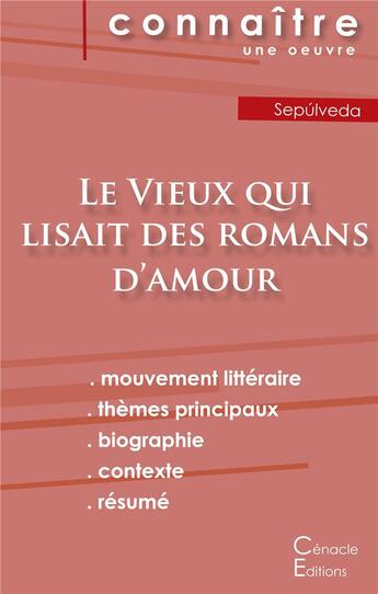 Couverture du livre « Fiche de lecture, le vieux qui lisait des romans d'amour ; analyse littéraire de référence et résumé complet » de  aux éditions Editions Du Cenacle