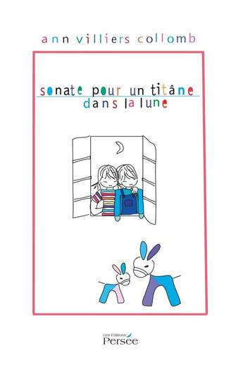 Couverture du livre « Sonate pour un titane dans la lune » de Villiers Collomb Ann aux éditions Persee