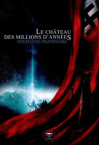 Couverture du livre « Origines Tome 1 : le château des millions d'années » de Stephane Przybylski aux éditions Le Belial