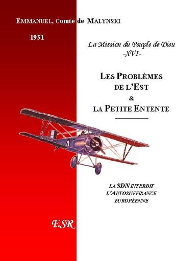 Couverture du livre « Les problèmes de l'est et la petite entente » de Emmanuel Malynski aux éditions Saint-remi