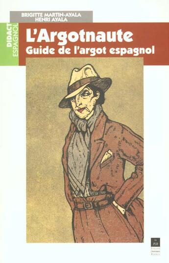 Couverture du livre « L argotnaute guide de l argot espagnol » de Ayala Martin aux éditions Pu De Rennes